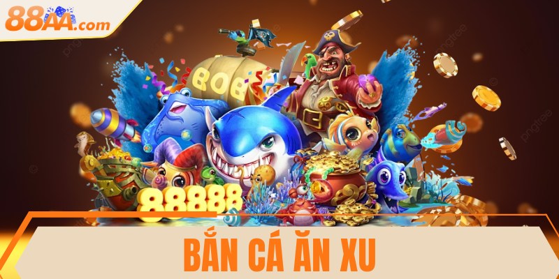 Bắn cá ăn xu - Cực phẩm giải trí đổi thưởng khét tiếng 1 Bắn cá ăn xu - Cực phẩm giải trí đổi thưởng khét tiếng