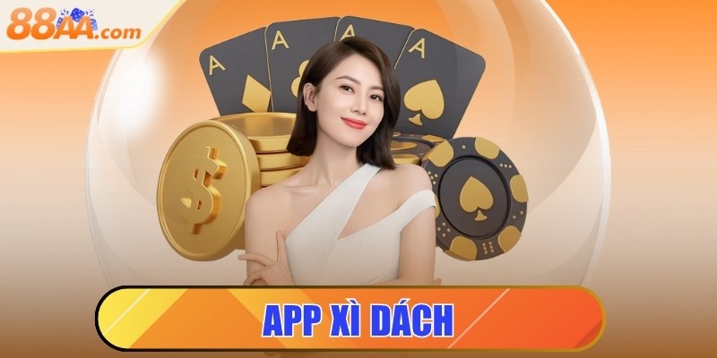 App Xì Dách - Cài Đặt Miễn Phí Trên Cả 2 Hệ Điều Hành Lớn 1 app xì dách
